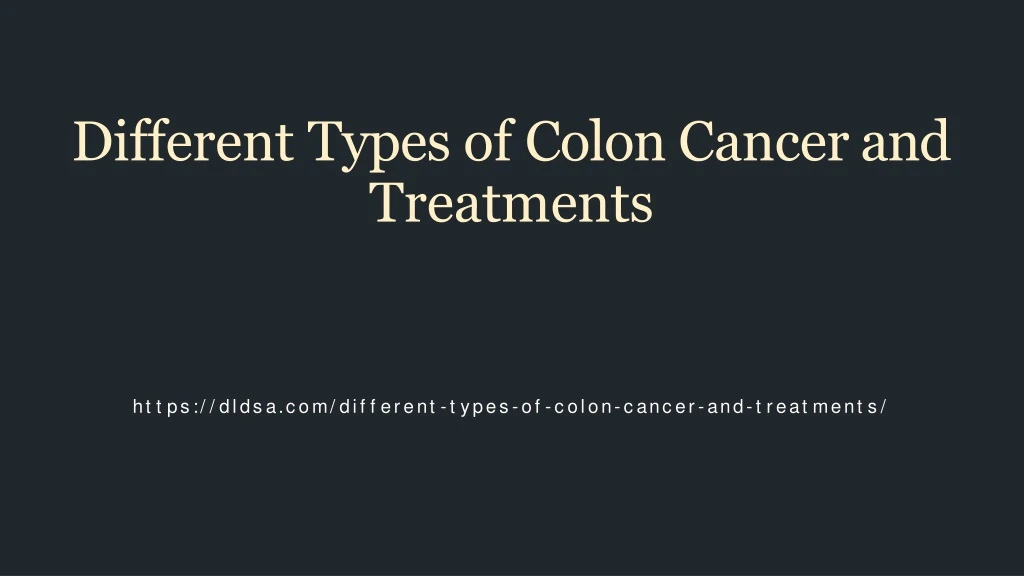 different types of colon cancer and treatments