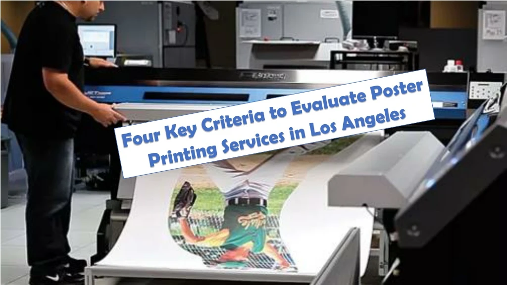 four key criteria to evaluate poster printing