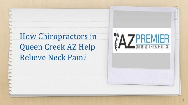 How Chiropractors in Queen Creek AZ Help Relieve Neck Pain?