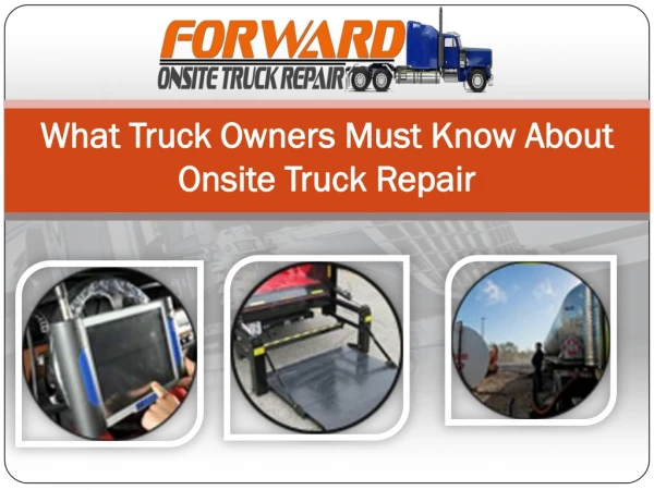 What Truck Owners Must Know About Onsite Truck Repair