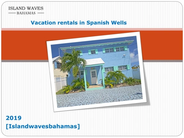 Vacation rentals in Spanish Wells