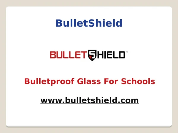 Bulletproof glass for schools  