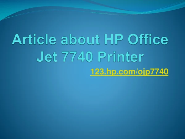Article about HP Office Jet Pro 7740 Printer