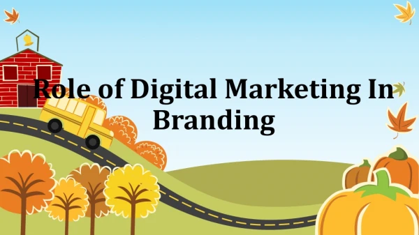 Role of Digital Marketing In Branding