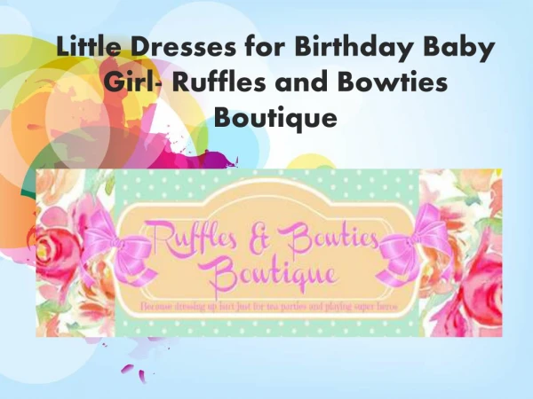 Specialized Dresses for Birthday Baby Girl