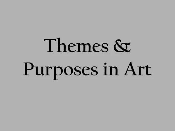 Themes Purposes in Art