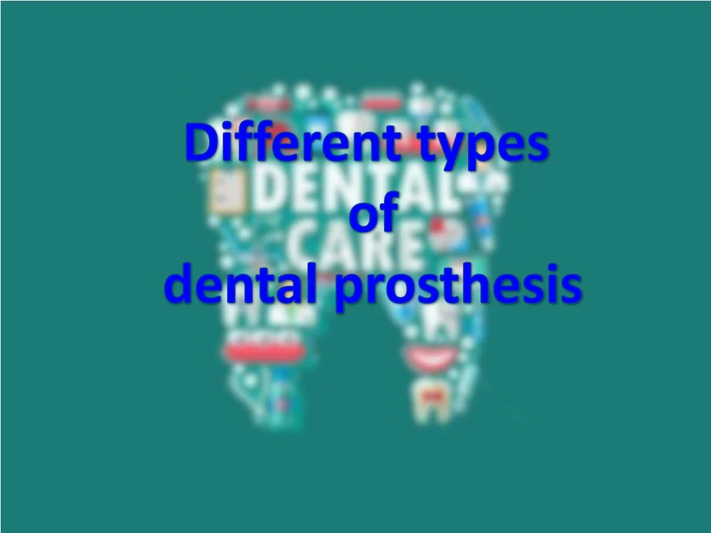 different types of dental prosthesis