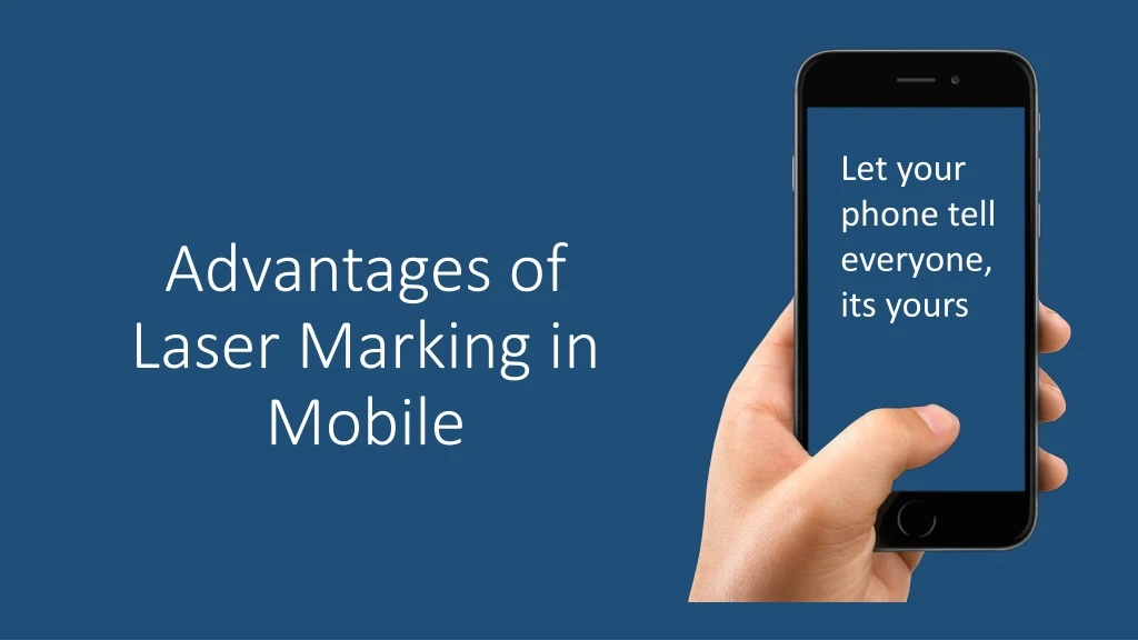 advantages of laser marking in mobile