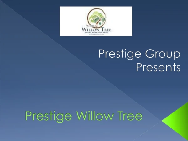 Prestige Willow Tree - Lush Apartments for Sale in Bangalore