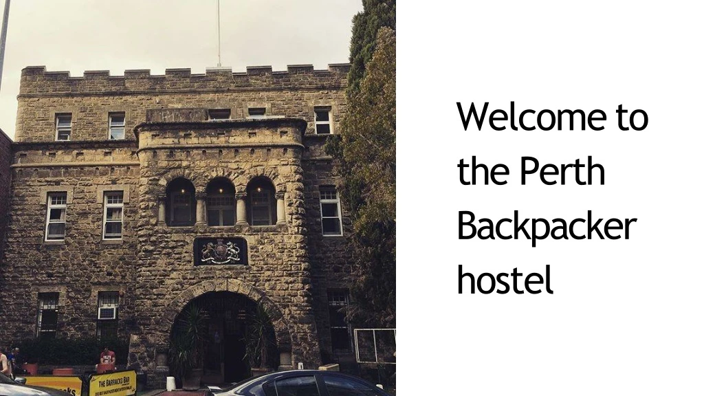welcome to the perth backpacker hostel