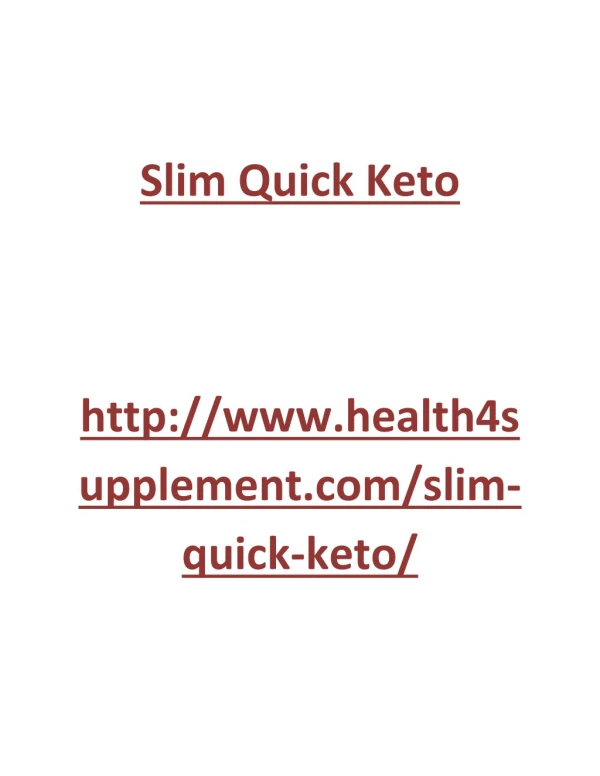 http://www.health4supplement.com/slim-quick-keto/