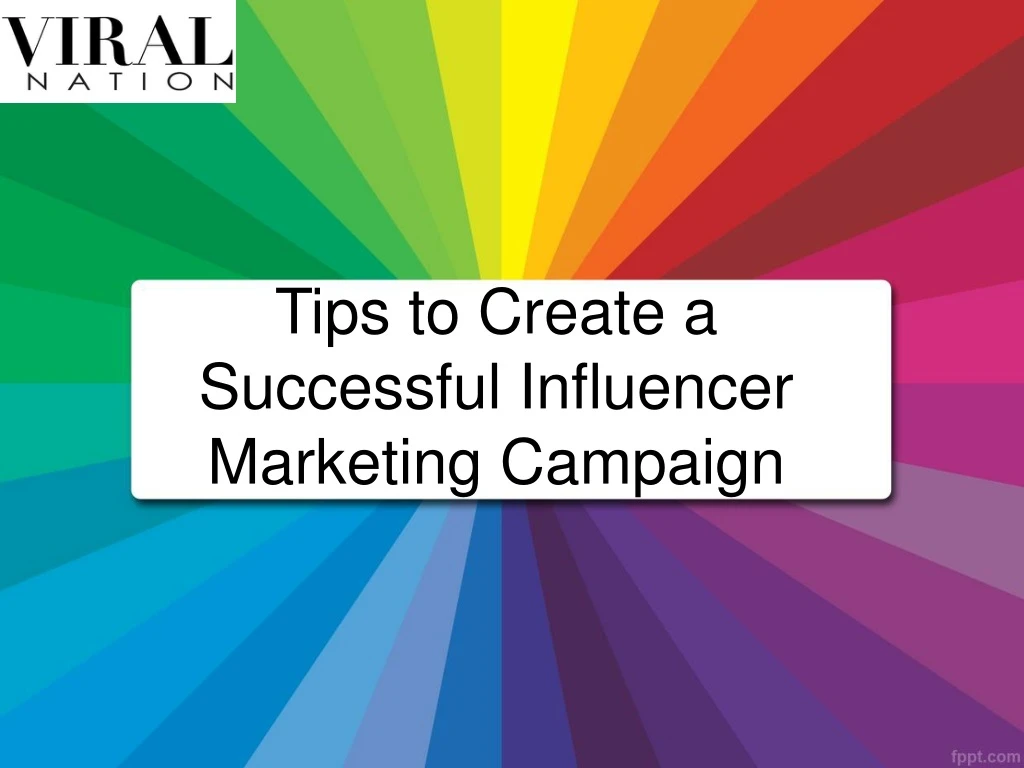 tips to create a successful influencer marketing campaign