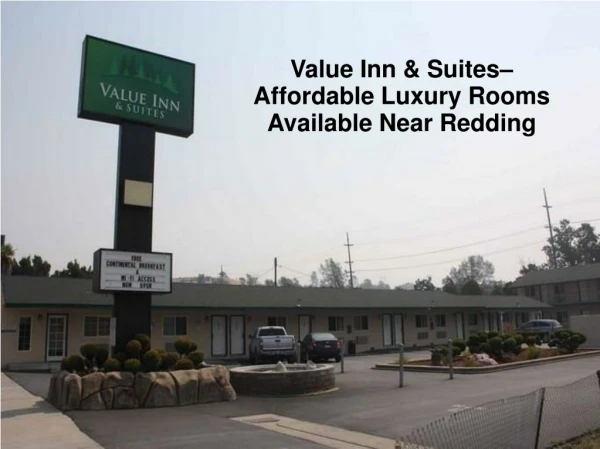 Value Inn and Suites– Affordable Luxury Rooms Available Near Redding