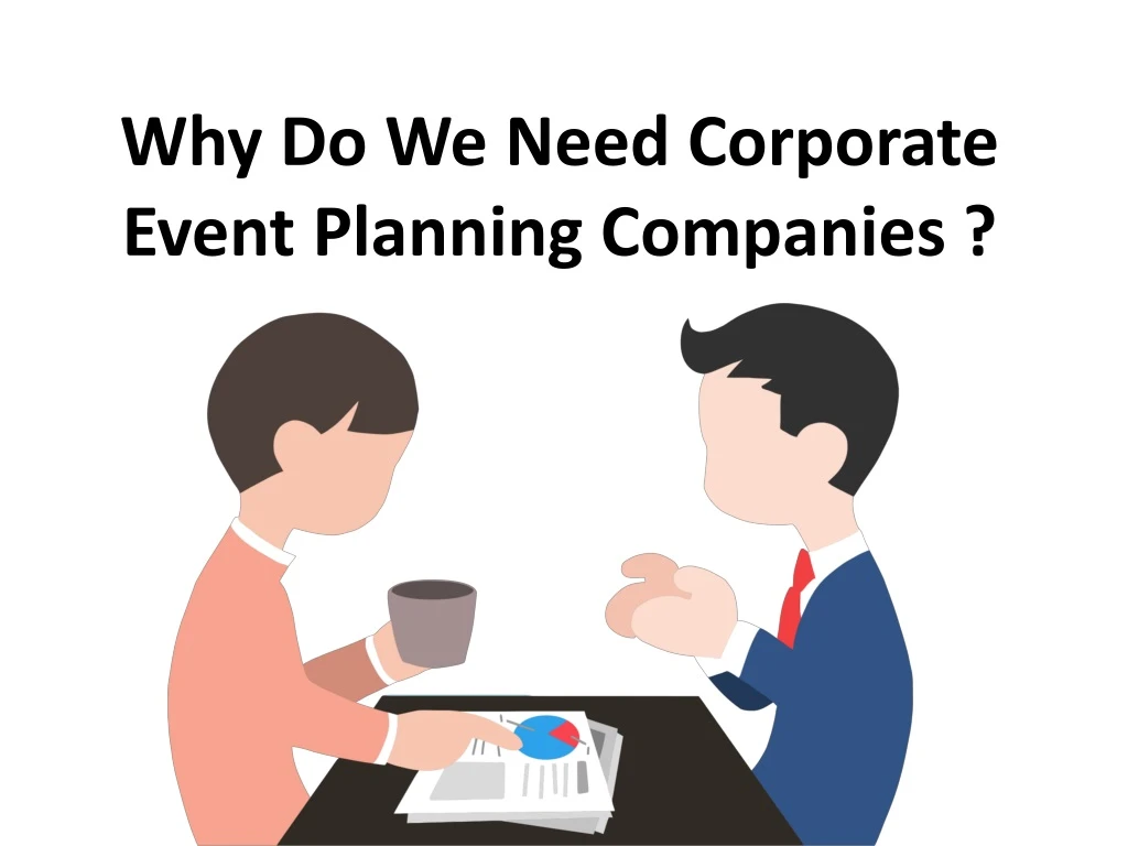 why do we need corporate event planning companies