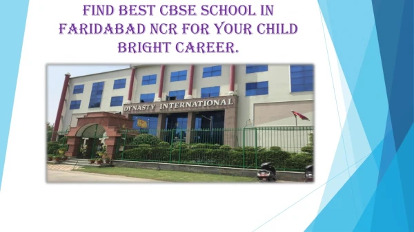 Find Best Cbse School in Faridabad ncr for your Child bright career.
