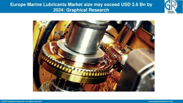 Europe Marine Lubricants Market Growth forecast by 2024