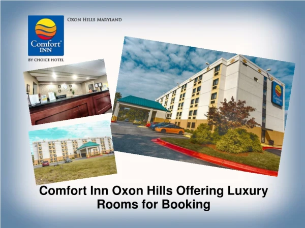 Comfort Inn Oxon Hills Offering Luxury Rooms for Booking