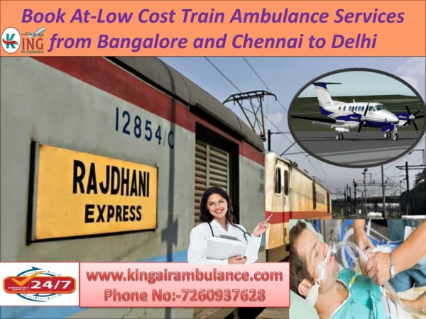 Book At-Low Cost Train Ambulance Services from Bangalore and Chennai to Delhi
