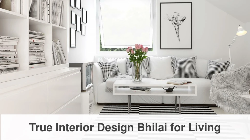 true interior design bhilai for living