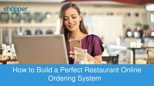 How to build a perfect restaurant online ordering system.
