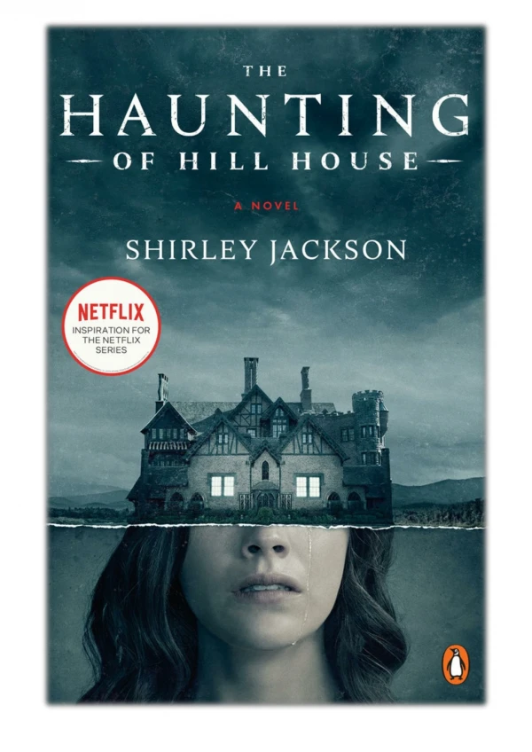 [PDF] Free Download The Haunting of Hill House By Shirley Jackson & Laura Miller