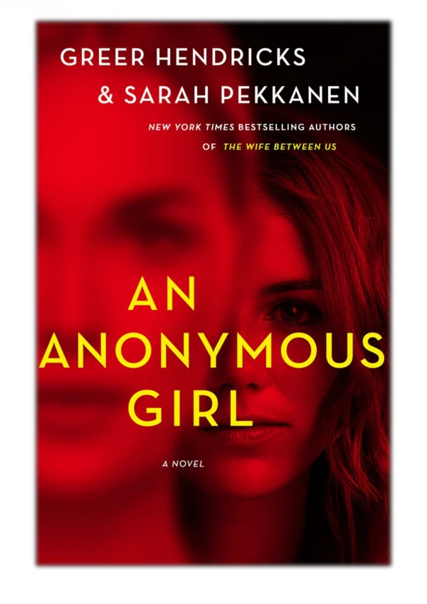 [PDF] Free Download An Anonymous Girl By Greer Hendricks & Sarah Pekkanen