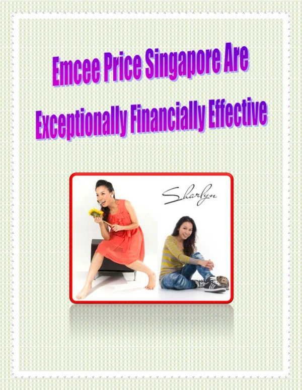 Emcee Price Singapore Are Exceptionally Financially Effective