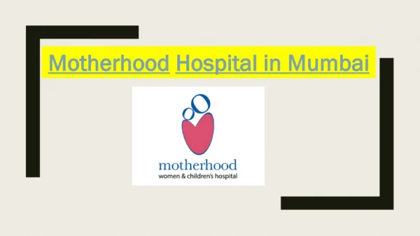 Motherhood India Pregnancy hospital in Mumbai (Kharghar)
