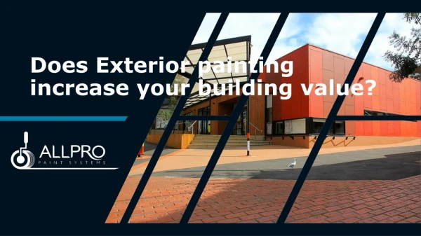 Does Exterior painting increase your building value?