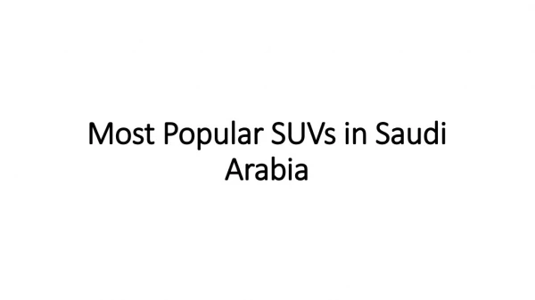 Top SUVs in Saudi Arabia