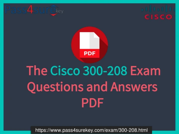 New Cisco 300 208 Dumps PDF Exam Questions & Answers