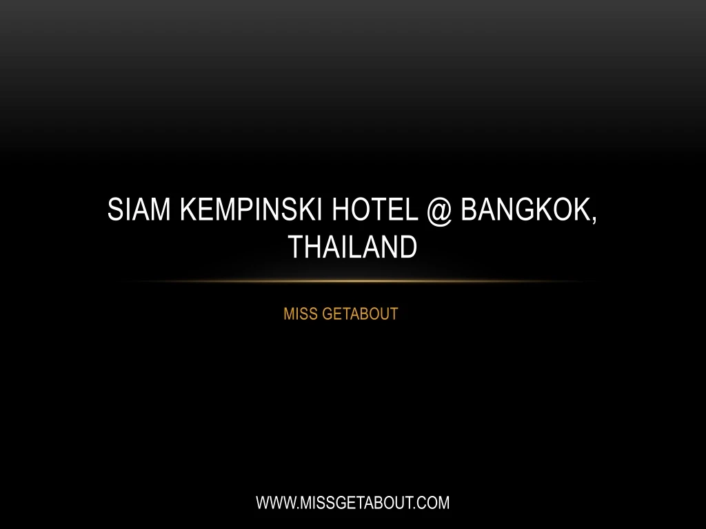 siam kempinski hotel @ bangkok thailand