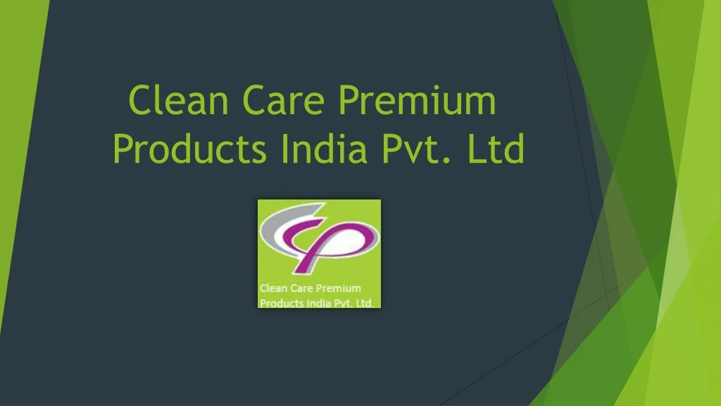 clean care premium products india pvt ltd