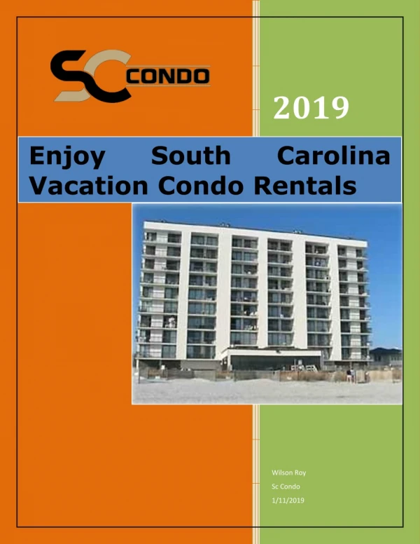Enjoy South Carolina Vacation Condo Rentals