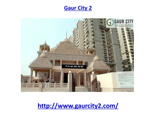 Gaur City 2 apartment Noida