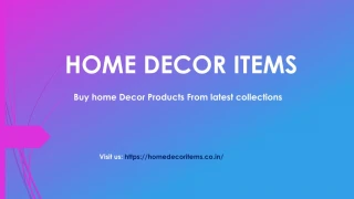 Home Decor Items - slide 1