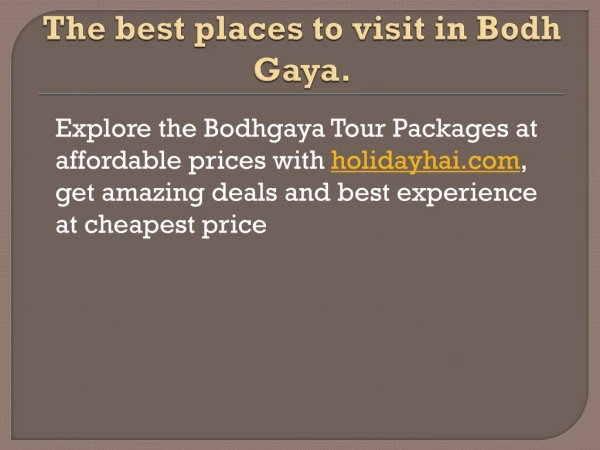 The best places to visit in Bodh Gaya.