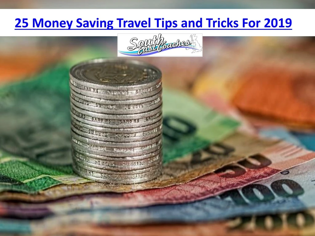 25 money saving travel tips and tricks for 2019