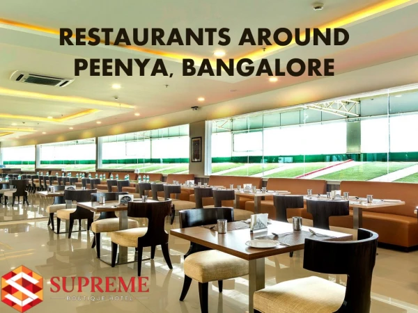 Restaurants Around Peenya, Bangalore- Supreme Boutique Hotel