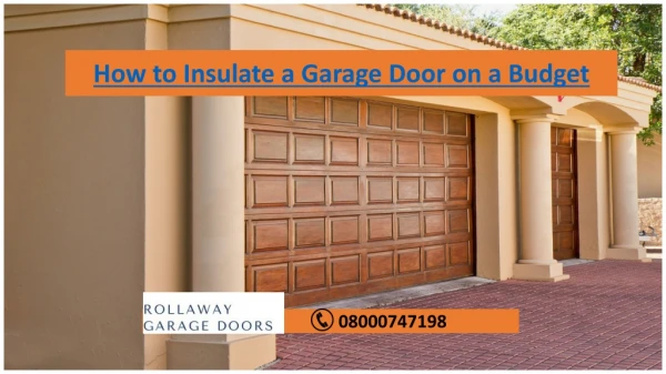 How to insulate a garage door on a budget