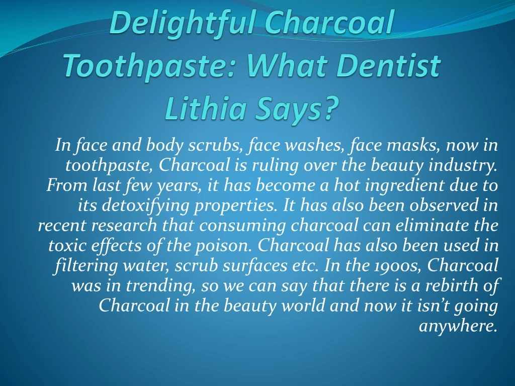 delightful charcoal toothpaste what dentist lithia says