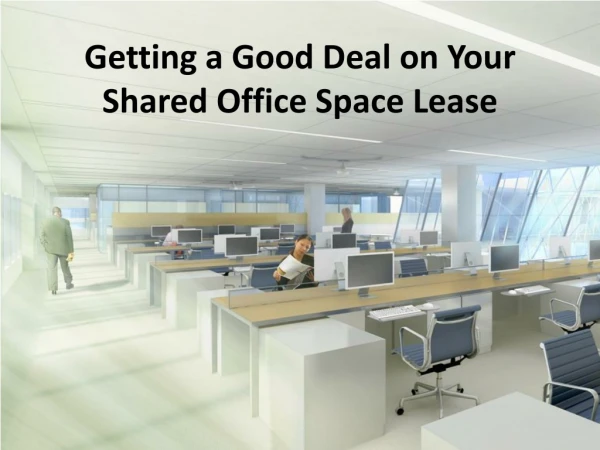 Getting a Good Deal on Your Shared Office Space Lease