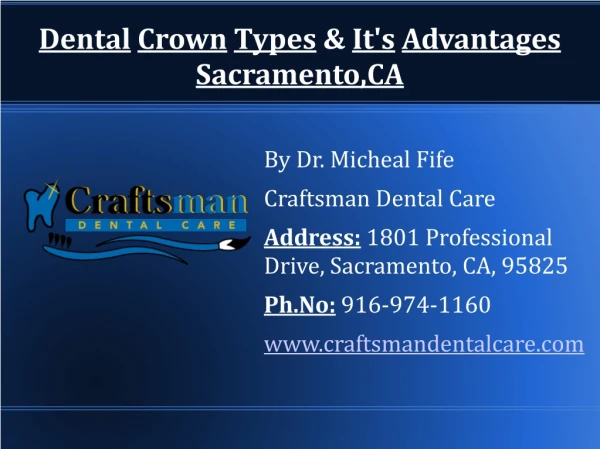 Dental Crown Types & It's Advantages – Sacramento,CA