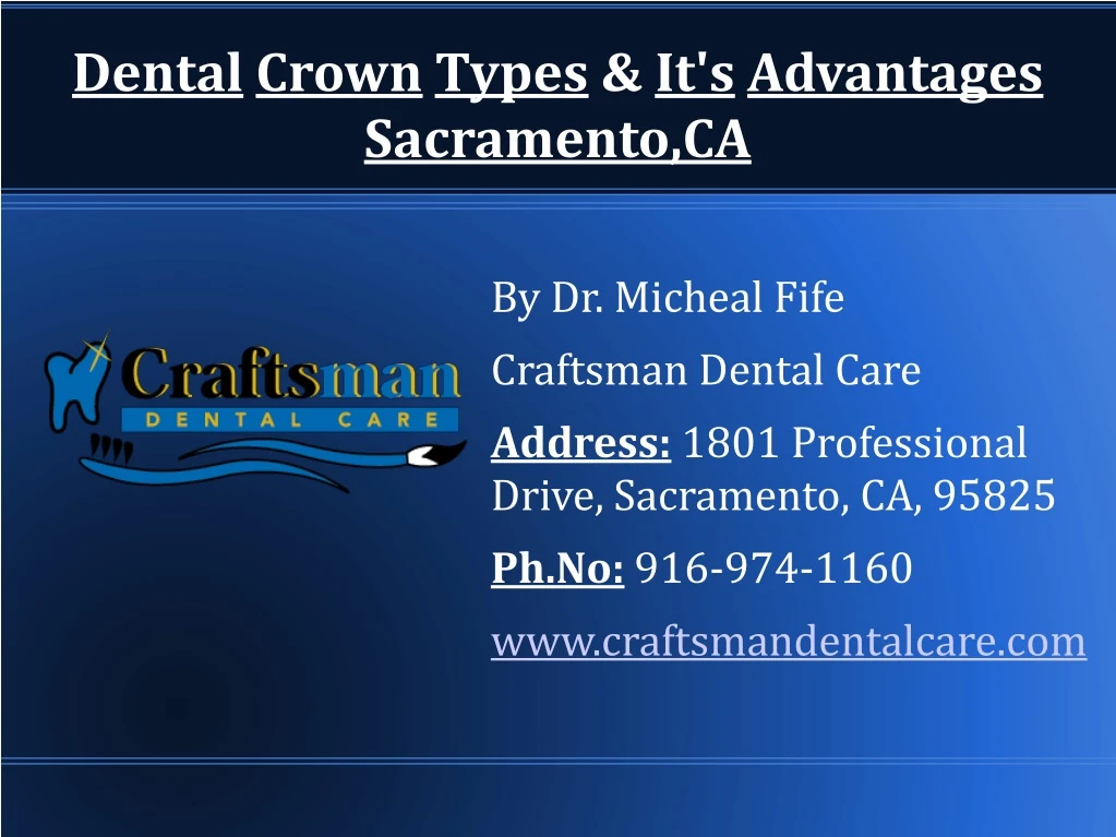 dental crown types it s advantages sacramento ca