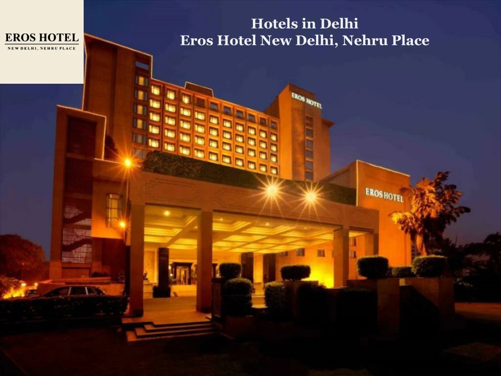 hotels in delhi eros hotel new delhi nehru place