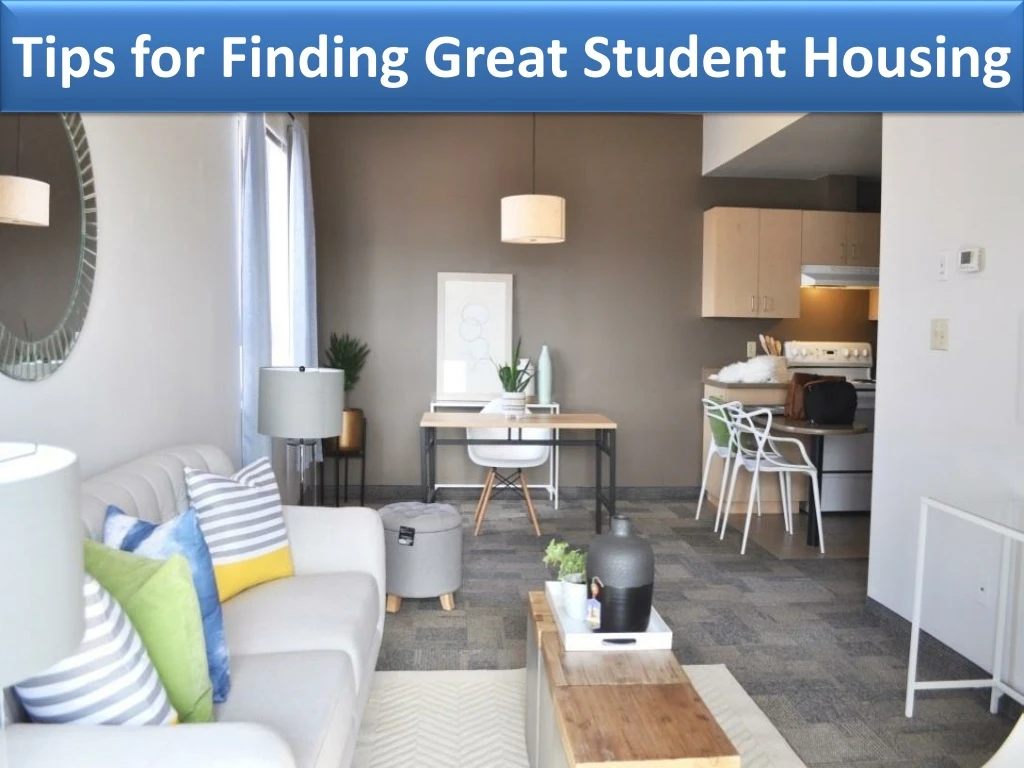 tips for finding great student housing