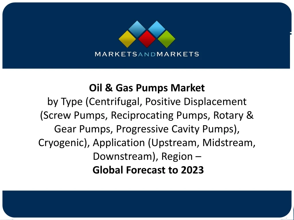 oil gas pumps market by type centrifugal positive
