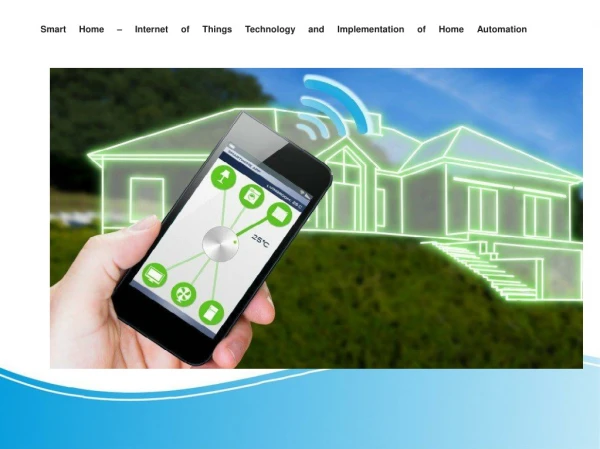 Smart Home Market – Internet of Things Technology and Implementation of Home Automation