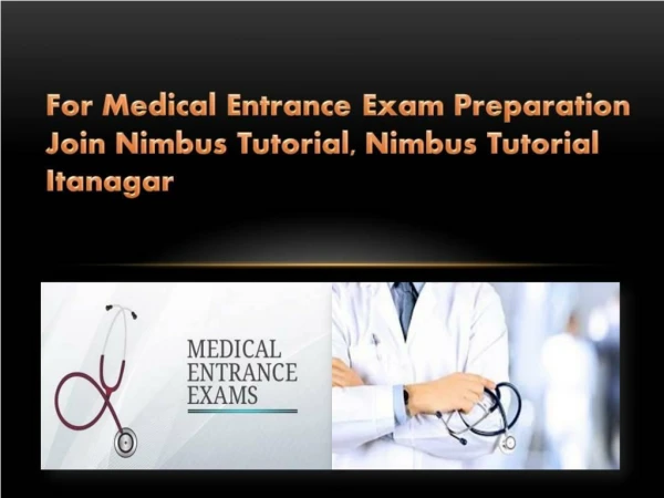 For Medical Entrance Exam Preparation Join Nimbus Tutorial