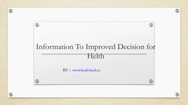 Information To Improved Decision for Helth